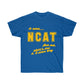 It Was (NCAT) For Me Tee