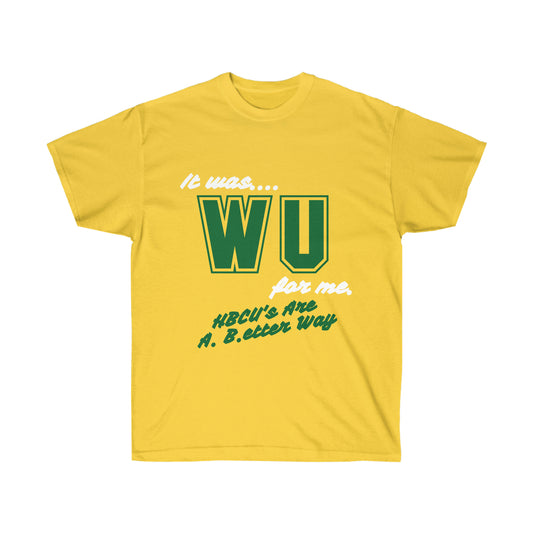 It Was (WU) For Me Tee