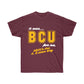 It Was (B-CU) For Me Tee